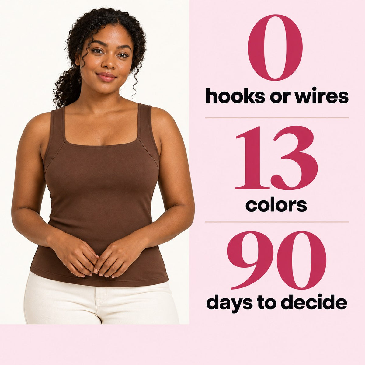 Bra-Free Tank: 0 hooks or wires, 13 colors, 90 days to decide